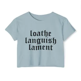 Loathe Languish Lament Women's Lightweight Crop Top