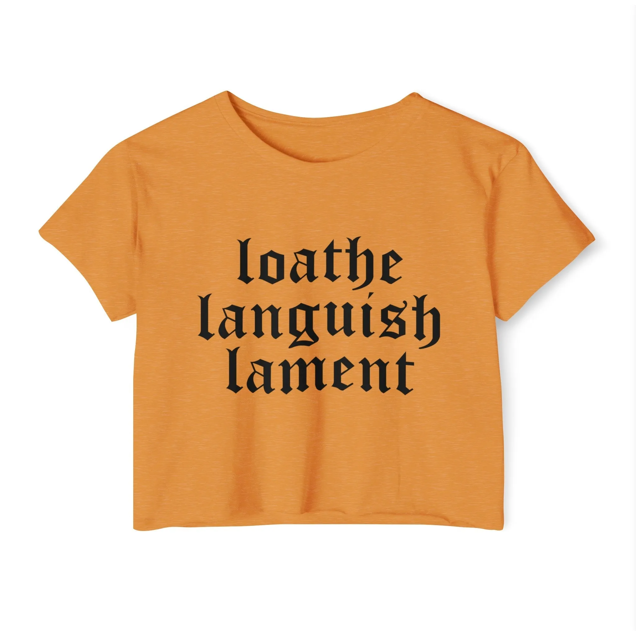 Loathe Languish Lament Women's Lightweight Crop Top