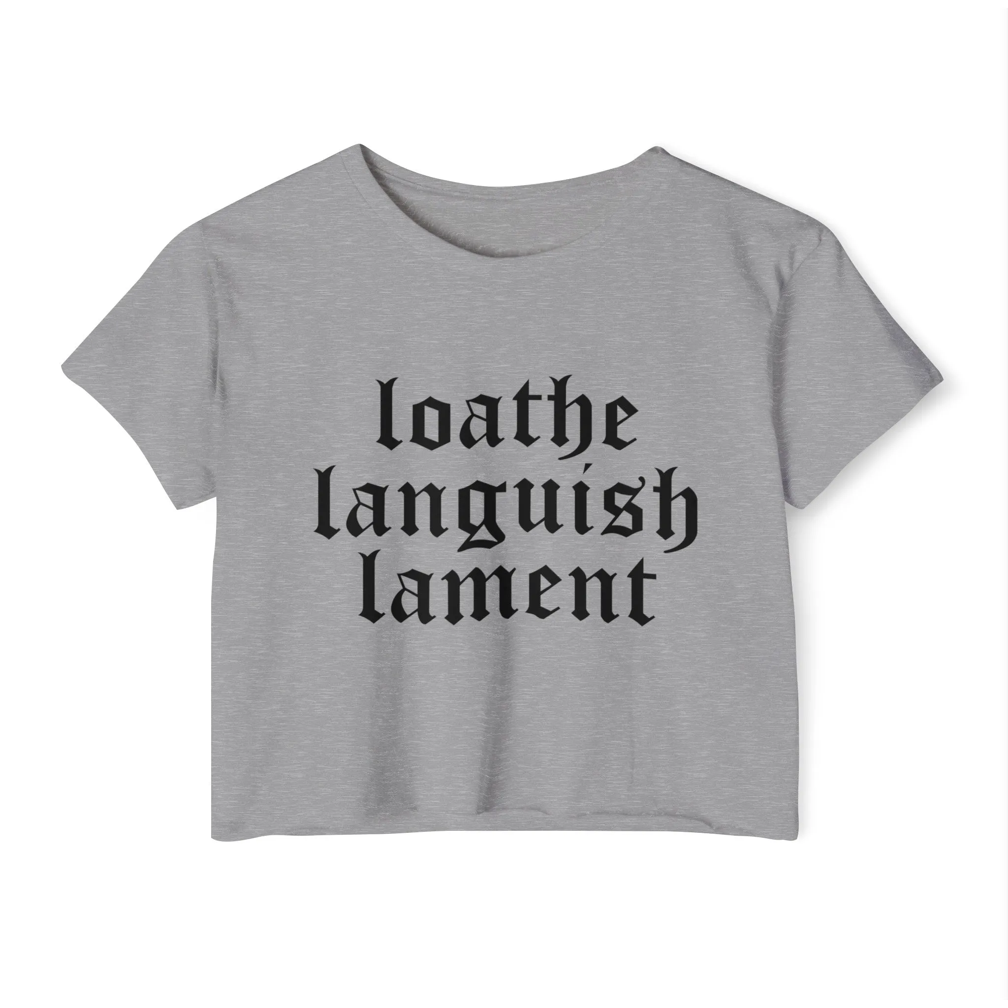 Loathe Languish Lament Women's Lightweight Crop Top